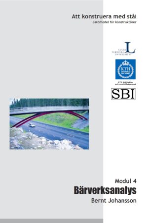 Att konstruera med stål - Modul 4: Bärverksanalys
