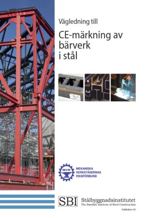 Vägledning till CE-märkning av bärverk i stål