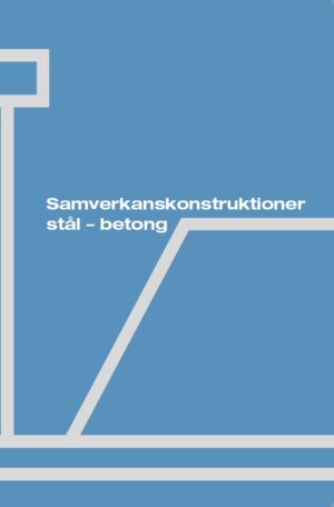 Samverkanskonstruktioner stål - betong