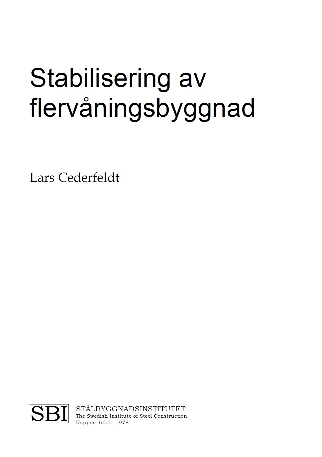 Stabilisering av flervåningsbyggnad