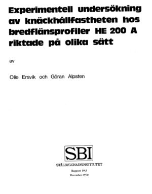 Experimentell undersökning av knäckhållfastheten hos bredfläns-profiler HE 200 A inriktade på olika sätt