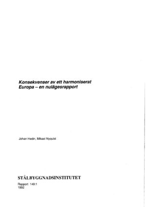 Konsekvenser av ett harmoniserat Europa - en nulägesrapport
